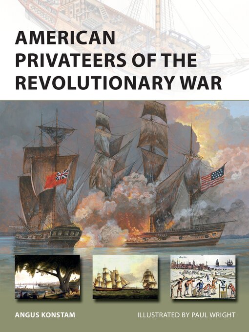Title details for American Privateers of the Revolutionary War by Angus Konstam - Available